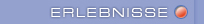 Erlebnisse